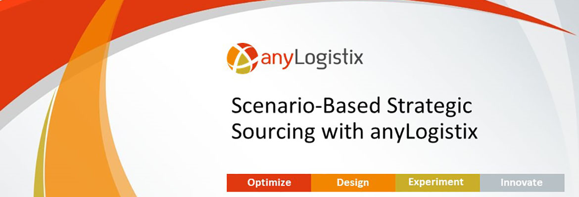Scenario-Based Strategic Sourcing with anyLogistix