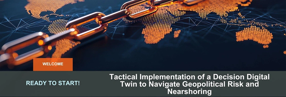 Deploying a Decision Digital Twin for Geopolitical Risk and Nearshoring